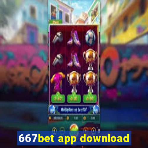 667bet app download